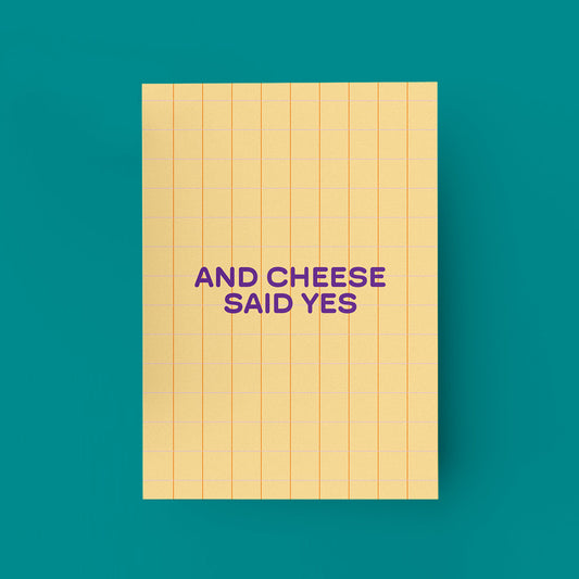 "And Cheese Said Yes" Postkarte