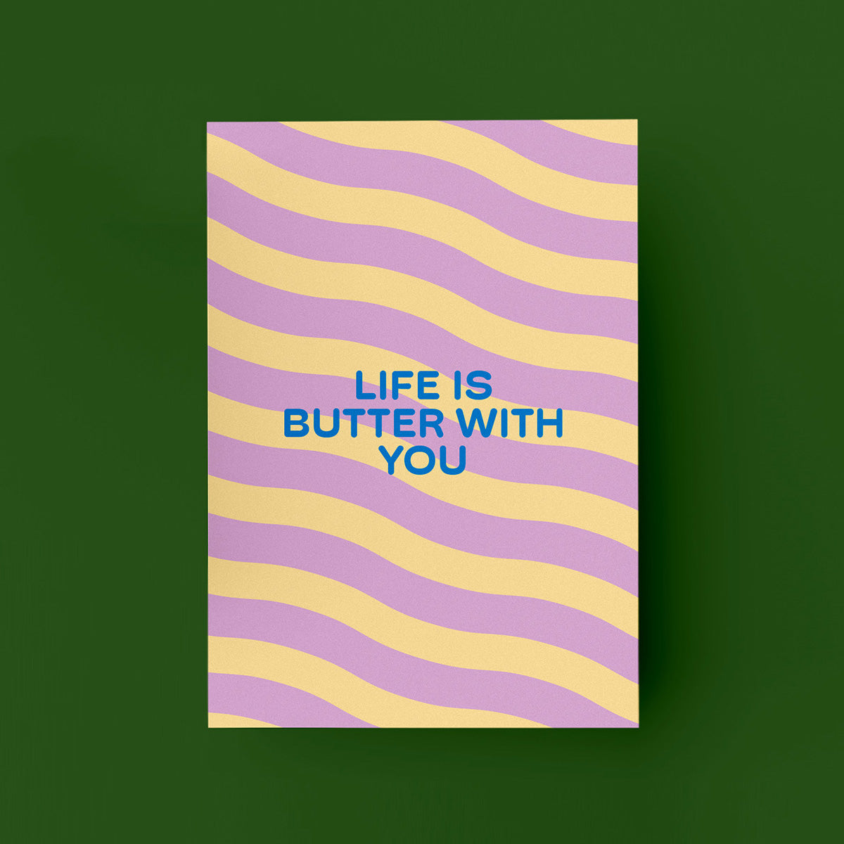 "Life Is Butter With You" Postkarte