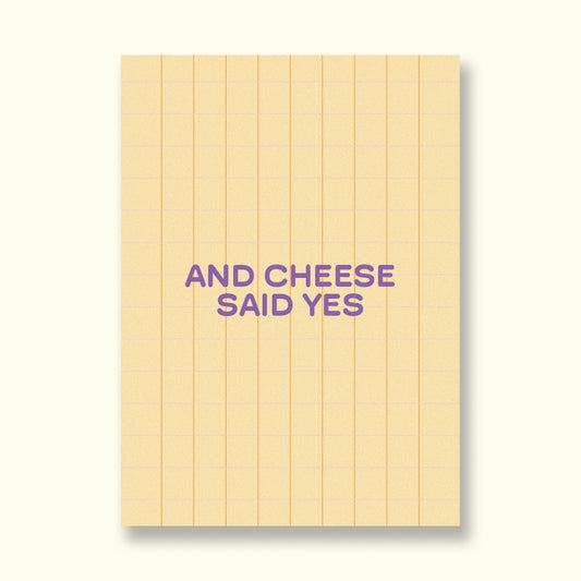 "And Cheese Said Yes" Postkarte