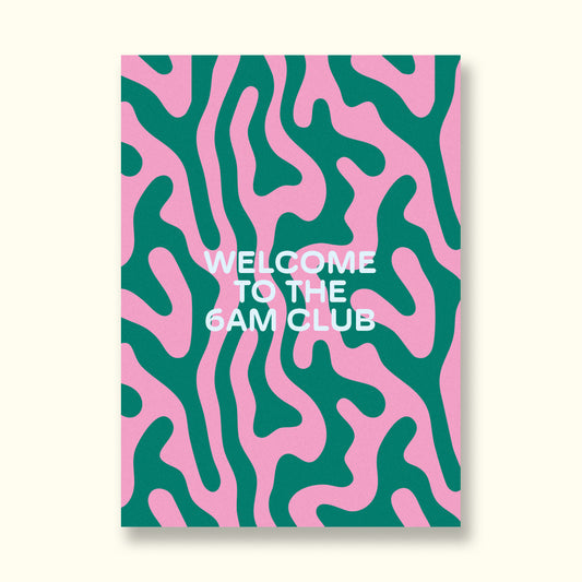 "Welcome To The 6AM Club" Postkarte