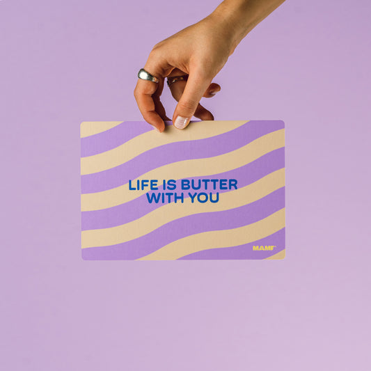 Life is Butter With You