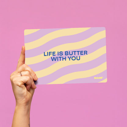 Life is Butter With You