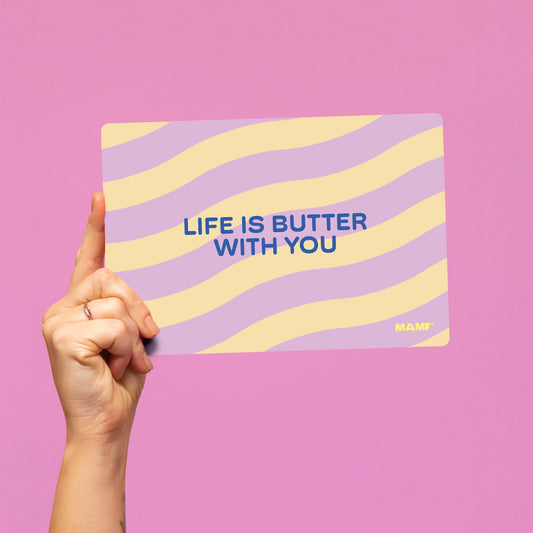 Life is Butter With You