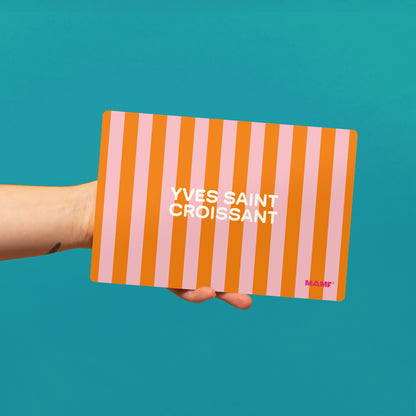 Yves Saint Croissant